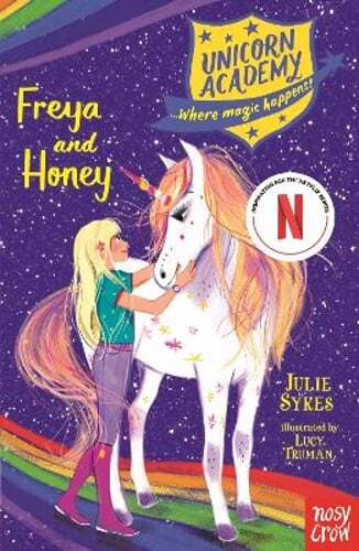 Unicorn Academy: Freya and Honey by Julie Sykes: Used