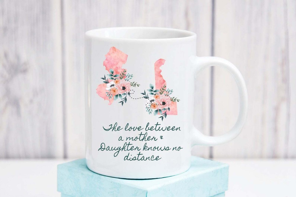 The Love Between A Mother And Daughter Knows No Distance Coffee Mug Personalized