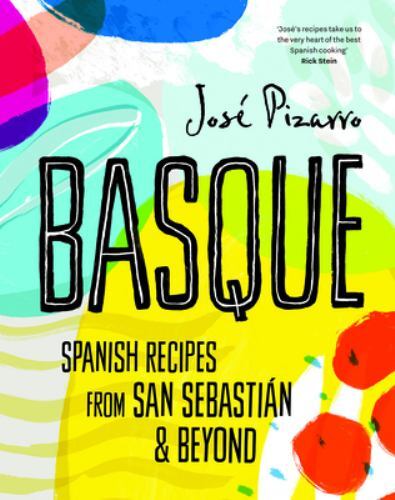 Basque (Compact Edition): Spanish Recipes from San Sebastian and Beyond