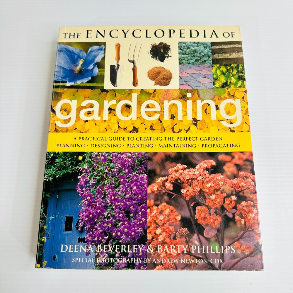 The Encyclopedia of Gardening by Deena Beverley Planting Propagating Plants Book