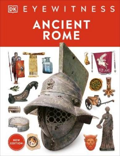 Eyewitness Ancient Rome (Hardback) DK Eyewitness
