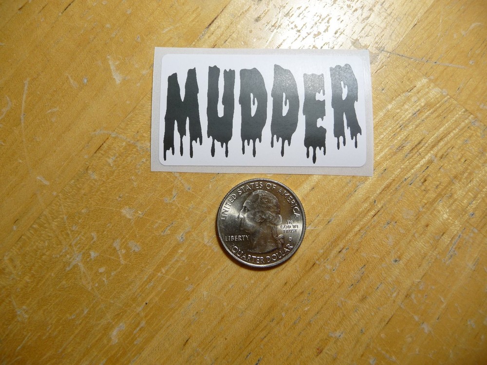 MUDDER STICKER DECAL 1 - 50 BULK PACK AVAILABLE