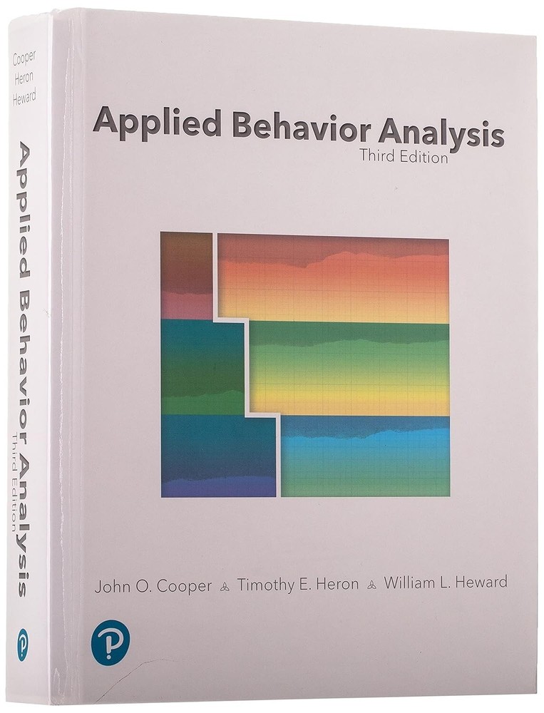 Timothy Heron John Cooper William Heward Applied Behavior Analysis Comprehensive Guide Theory Practice