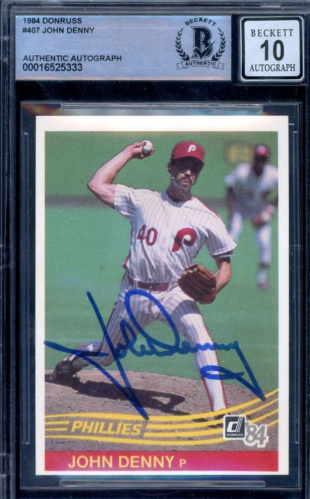 John Denny Gem Mint 10 Beckett BAS Signed 1984 Donruss Autograph