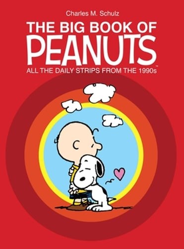The Big Book of Peanuts 1990s Daily Strips by Charles M Schulz
