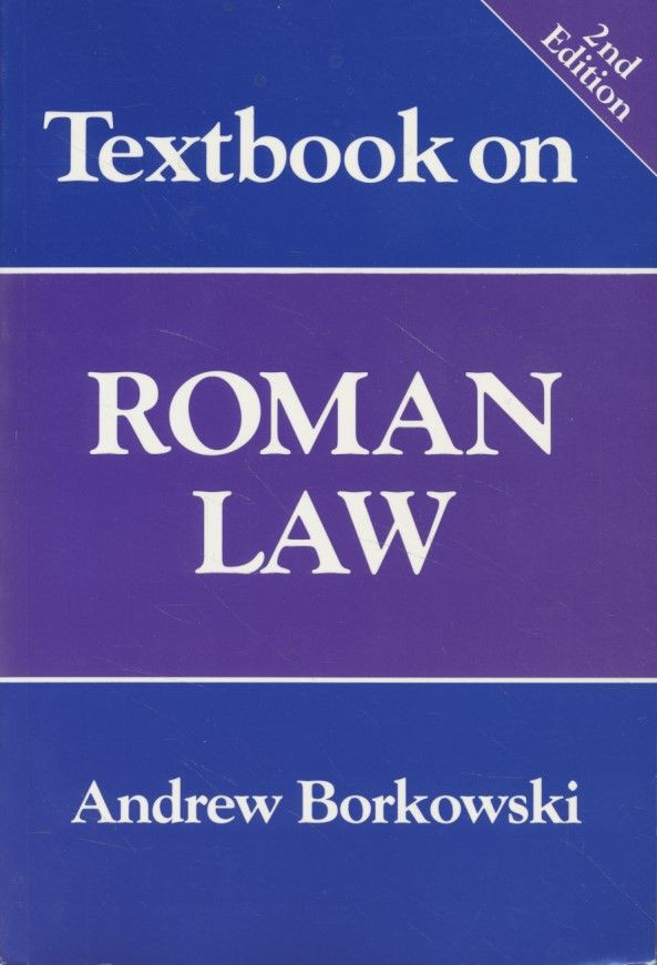 Textbook on Roman Law. Borkowski, Andrew: