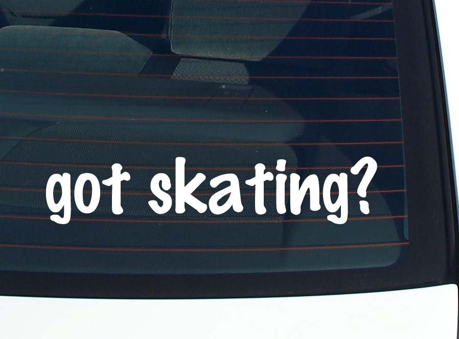 got skating? CAR DECAL BUMPER STICKER VINYL FUNNY JOKE WINDOW