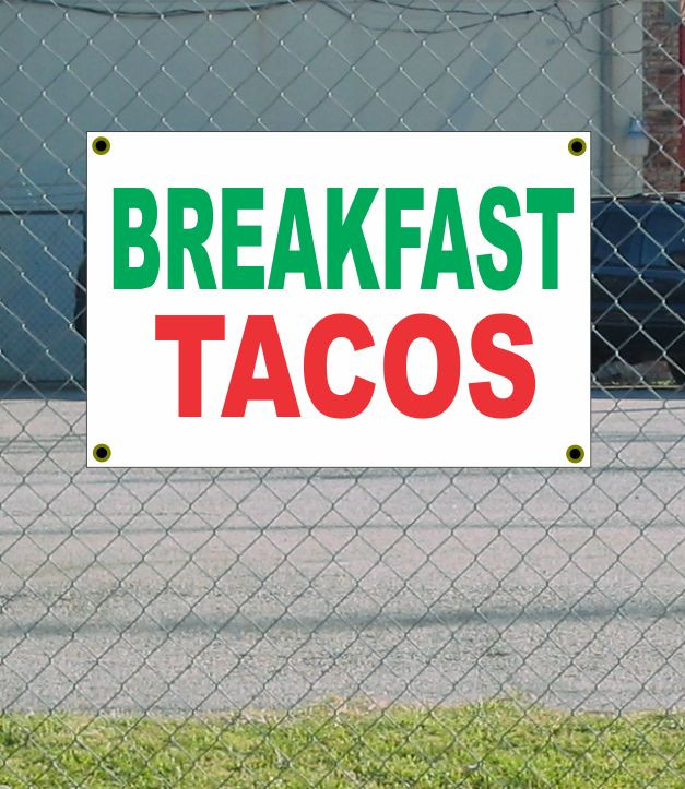 New 2x3 Breakfast Tacos Red White Green Banner Sign with Discounted Size & Price