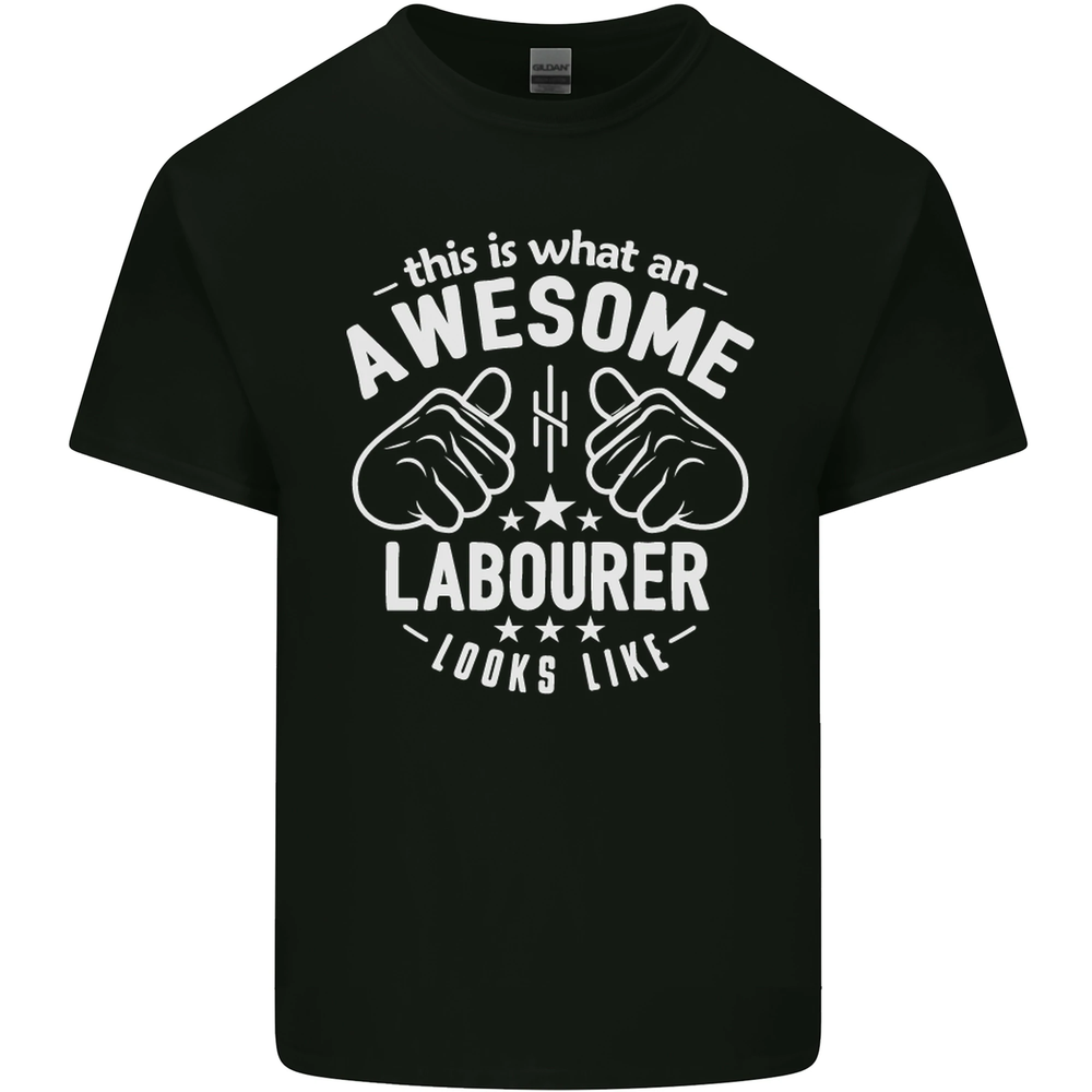 This Is What an Awesome Labourer Looks Like Mens Cotton T-Shirt Tee Top
