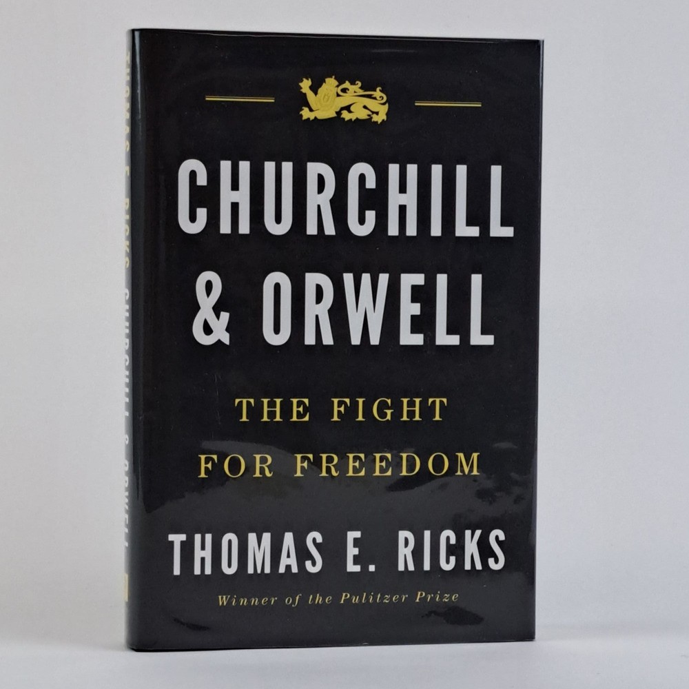 Thomas E Ricks / CHURCHILL & ORWELL THE FIGHT FOR FREEDOM Signed 1st ed 2017