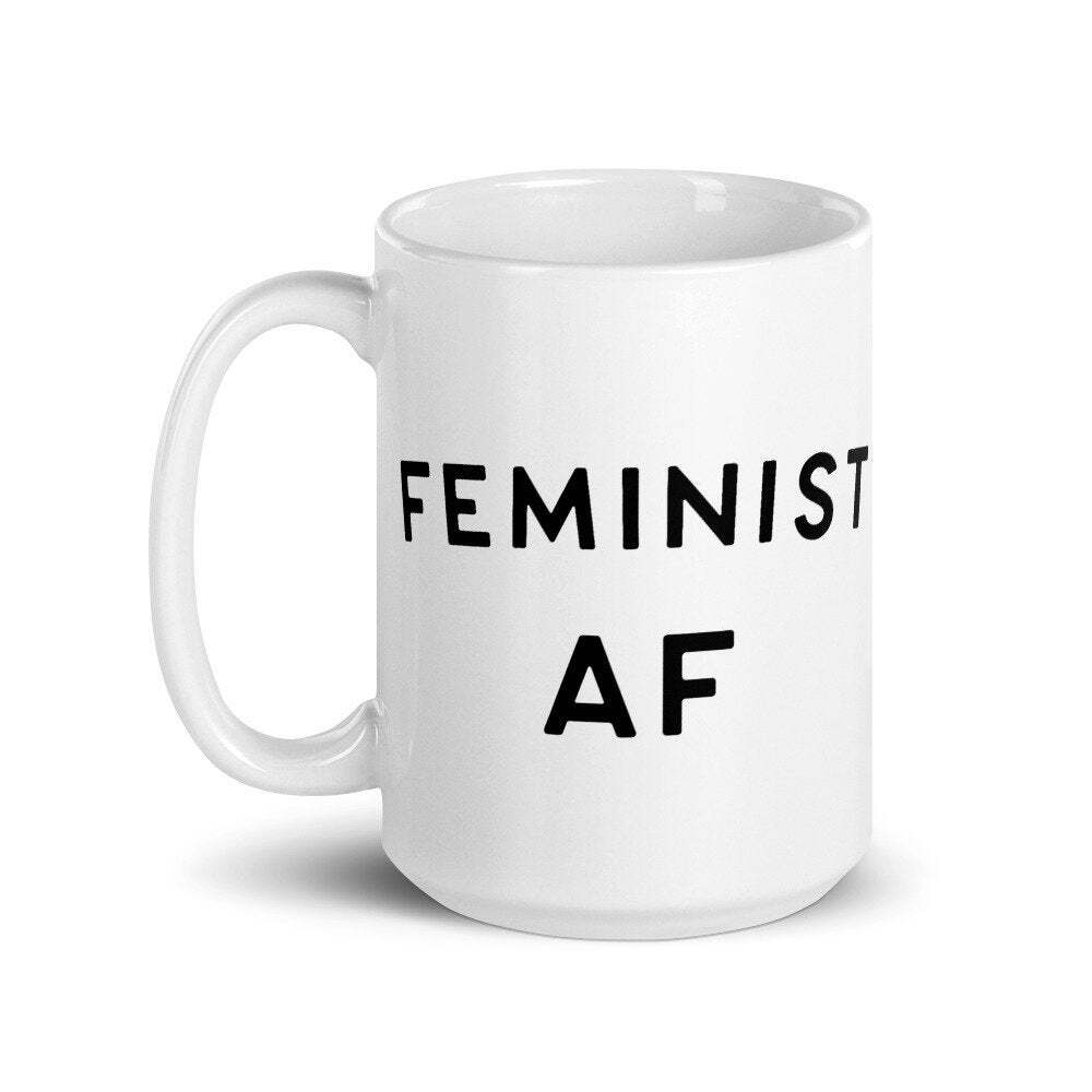 Taza feminista para empoderamiento de mujeres - taza de café blanca