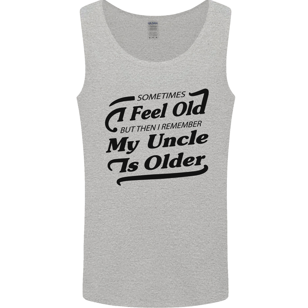 My Uncle is Older 30th 40th 50th Birthday Mens Vest Tank Top