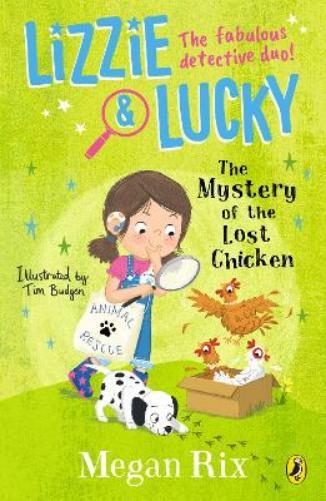Megan Rix Lizzie and Lucky: The Mystery of the Lost Chicken (Paperback)