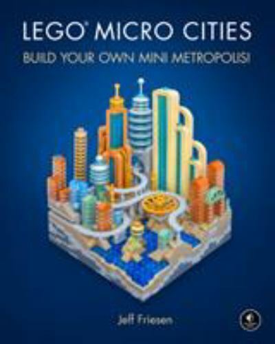 Lego Micro Cities : Build Your Own Mini Metropolis