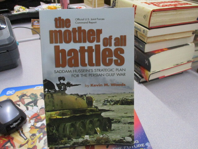 Saddam Hussein’s Strategic Plan for the Persian Gulf Mother of All Battles