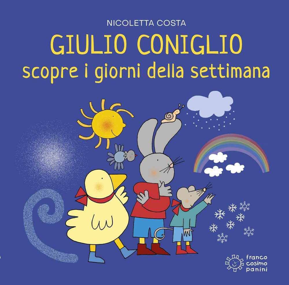 Nicoletta Costa Giulio Coniglio scopre i giorni della settimana. Ediz (Hardback)