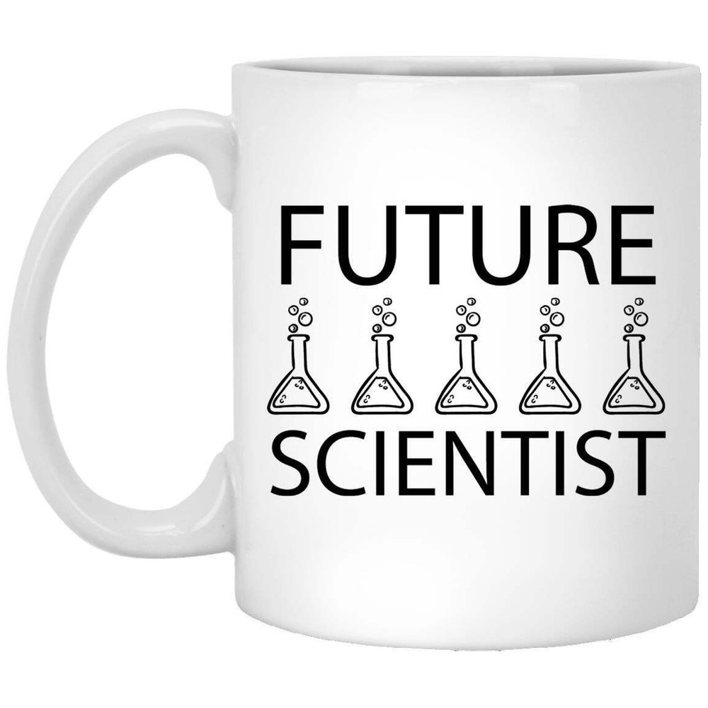 Science Mug Gift for Future Scientist - Mom Dad Brother Sister Grandma