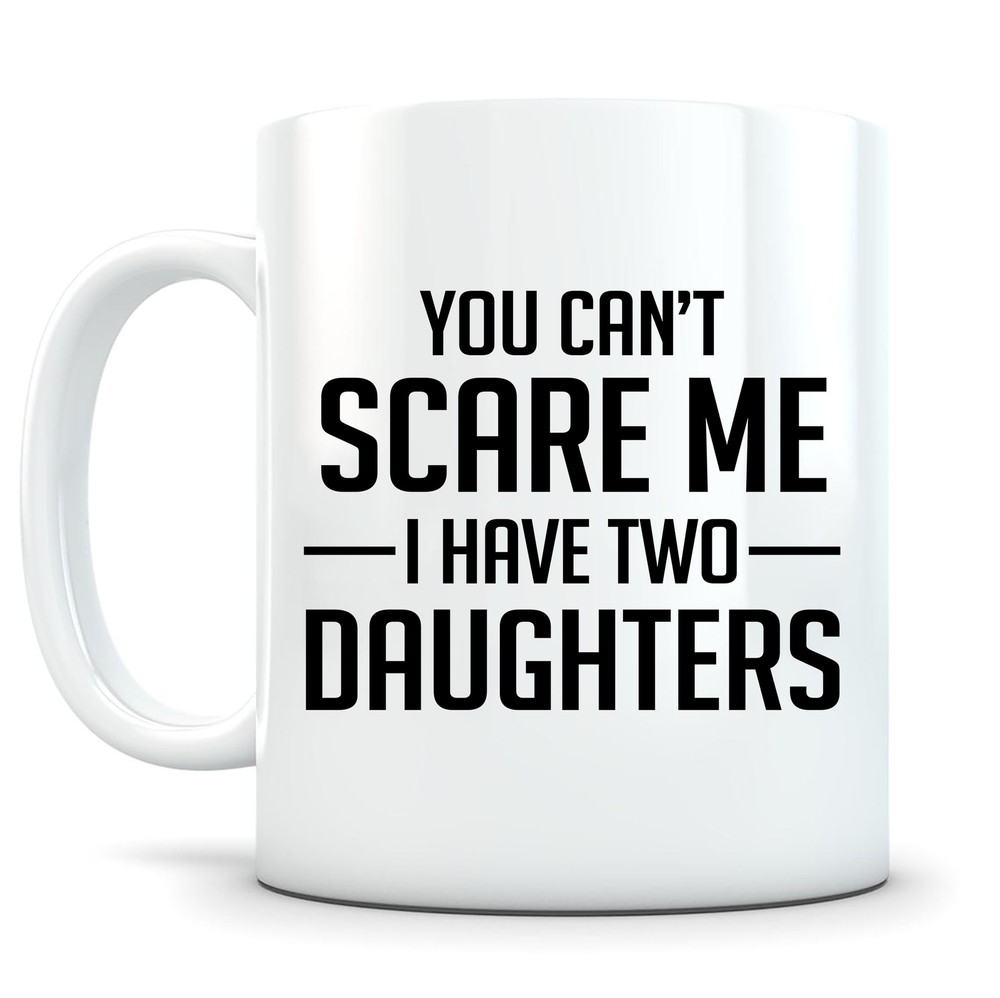 Fearless Parent Mug - Dad or Mom Gift for Raising Daughters  