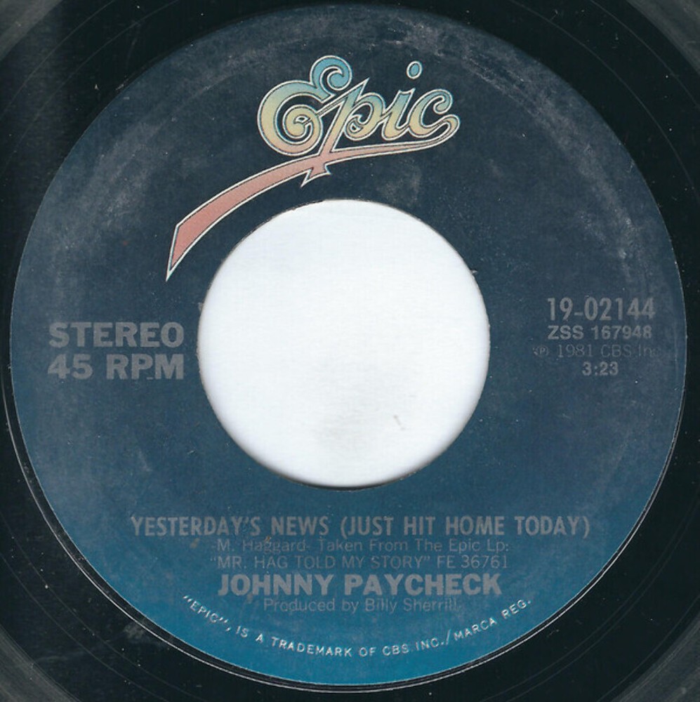 Johnny Paycheck - Yesterday's News (Just Hit Home Today) (7