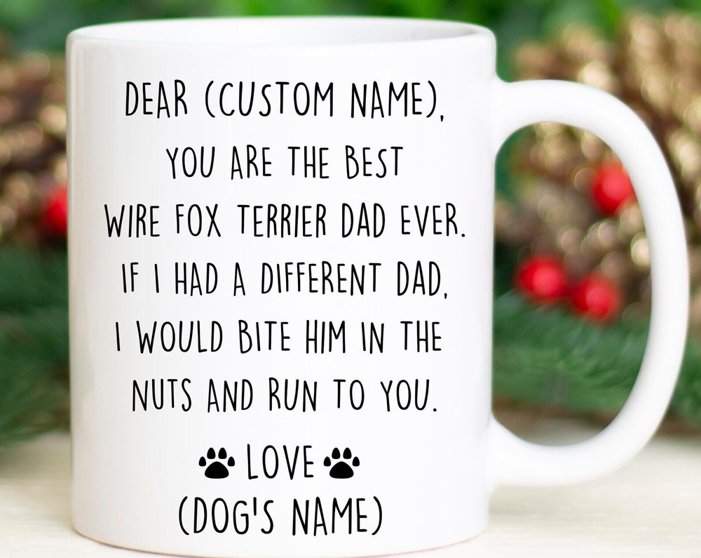 Wire Fox Terrier Dad Birthday or Christmas Gift Personalized Mug for Dog Lovers