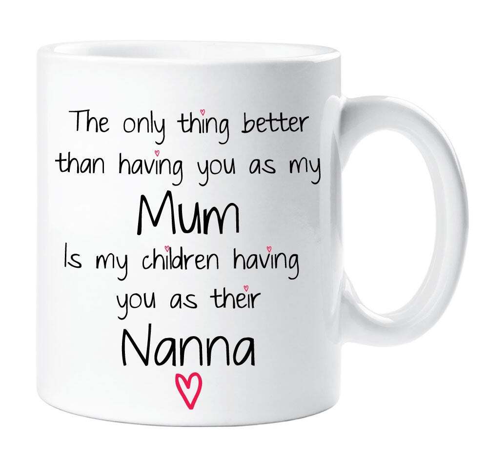 Nanna Mug Ceramic Novelty Gift for Mum Mothers Day Tea Cup