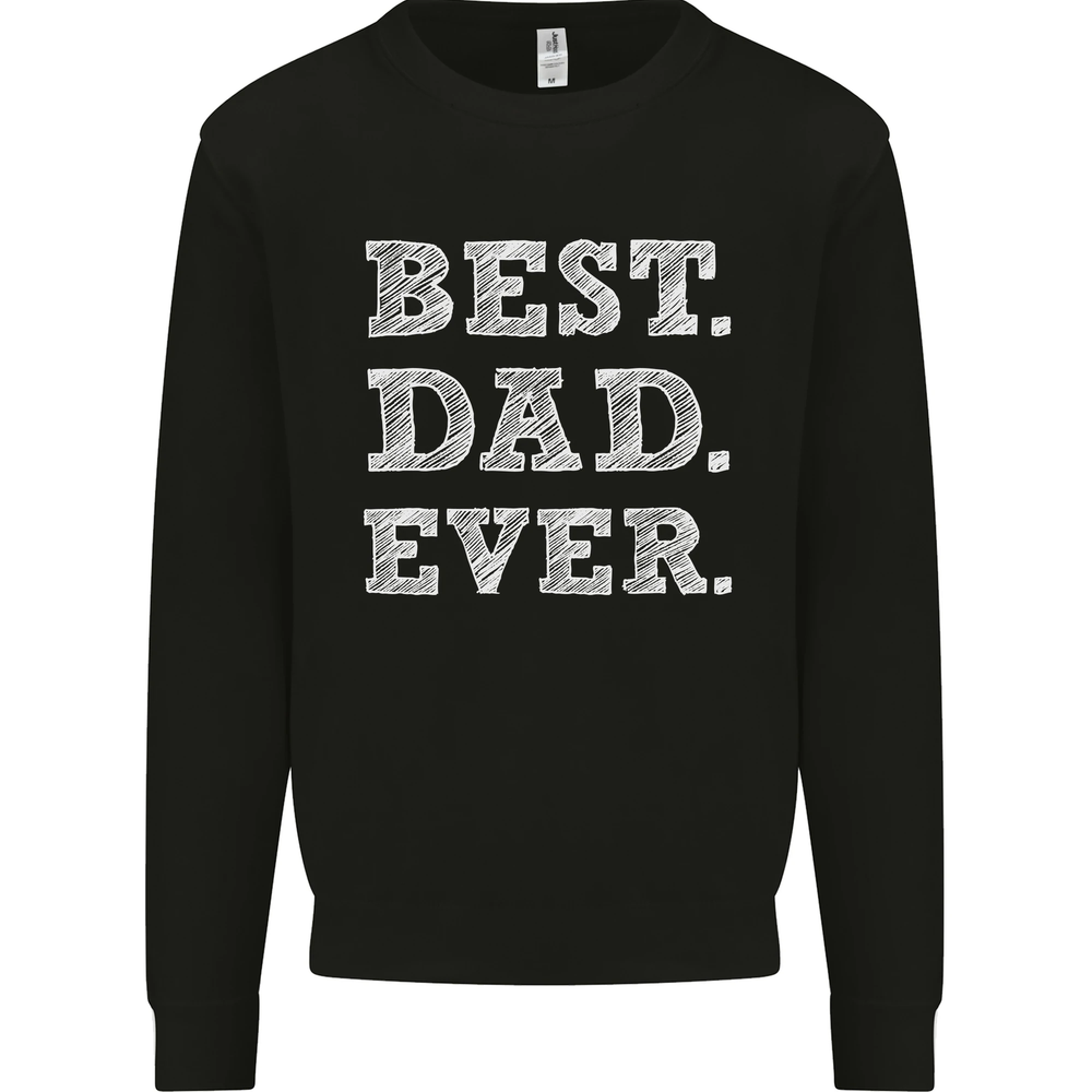 Best Dad Ever Fathers Day Present Gift Mens Sweatshirt Jumper