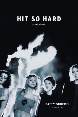 Hit So Hard: A Memoir [ Schemel, Patty ] Used - Acceptable