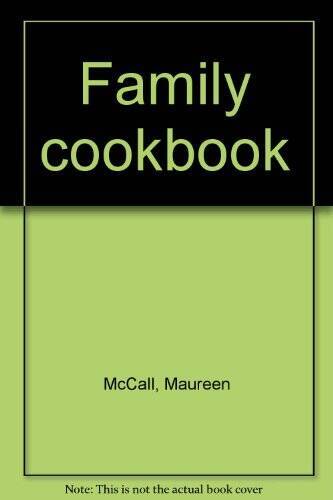 Family Cookbook Hardcover by Maureen McCall – Good Condition  