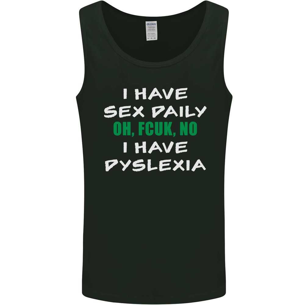 I Have Sex Daily Dyslexia Funny Slogan Mens Vest Tank Top