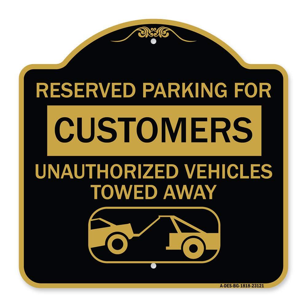 Designer Series Sign - Reserved Parking for Customers Unauthorized Vehicles T...