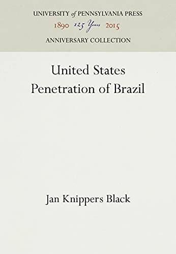 United States Penetration of Brazil - Hardcover By Black, Jan K. - GOOD