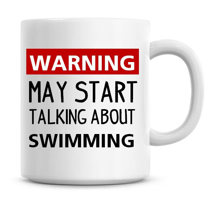 Funny Swimming Coffee Mug Humor Warning May Start Talking  