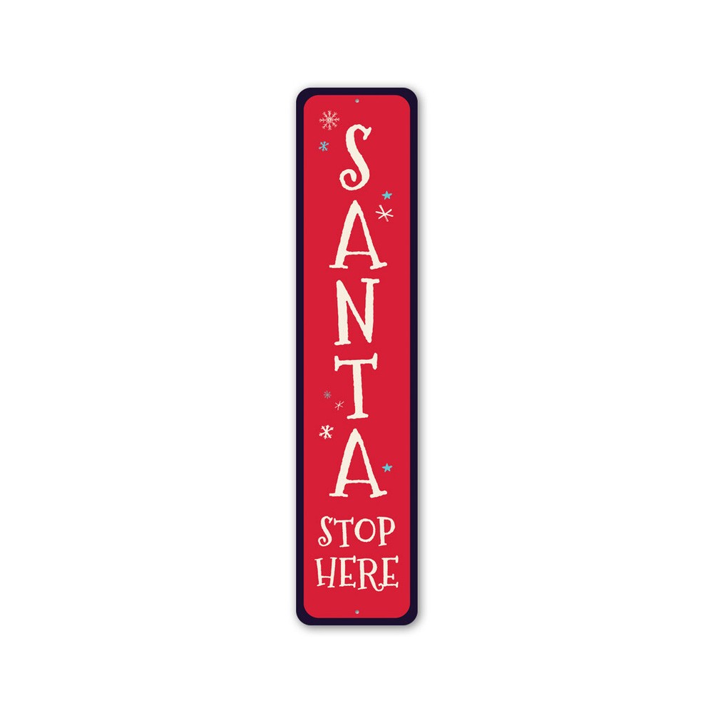 Vertical Santa Stop Here Metal Sign