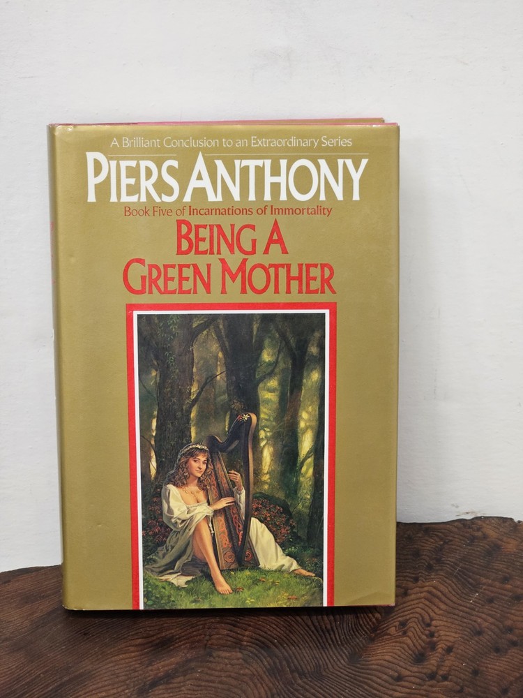 First Edition Hardcover of Being A Green Mother by Piers Anthony 1987 1st Printing