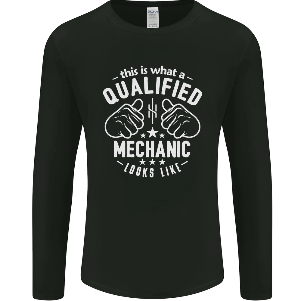 This Is What a Qualified Mechanic Looks Like Mens Long Sleeve T-Shirt