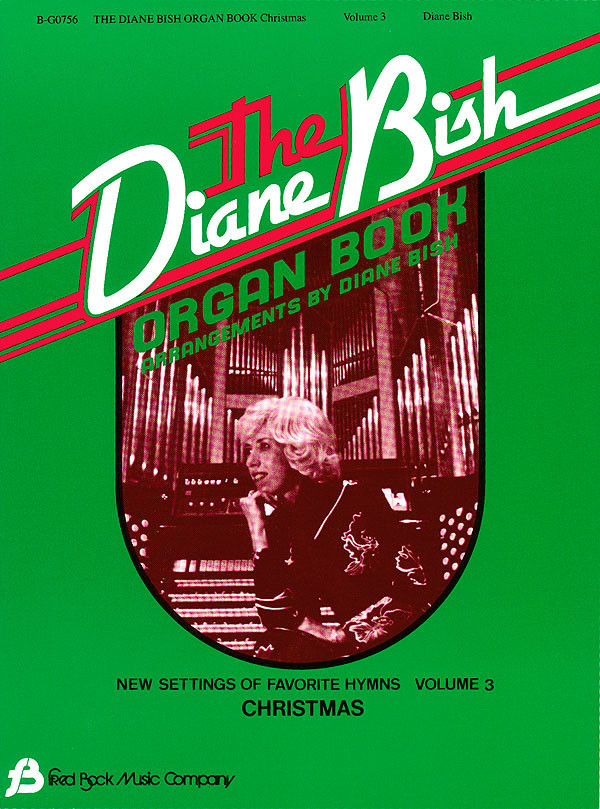 The Diane Bish Organ Book Vol 3 Solo Christian Sheet Music Hymns Fred Bock