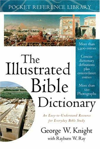 Illustrated Bible Dictionary [Pocket] [Pocket Reference Library] [ Knight, Georg