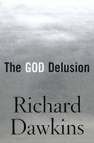 The God Delusion - Hardcover By Dawkins, Richard - VERY GOOD