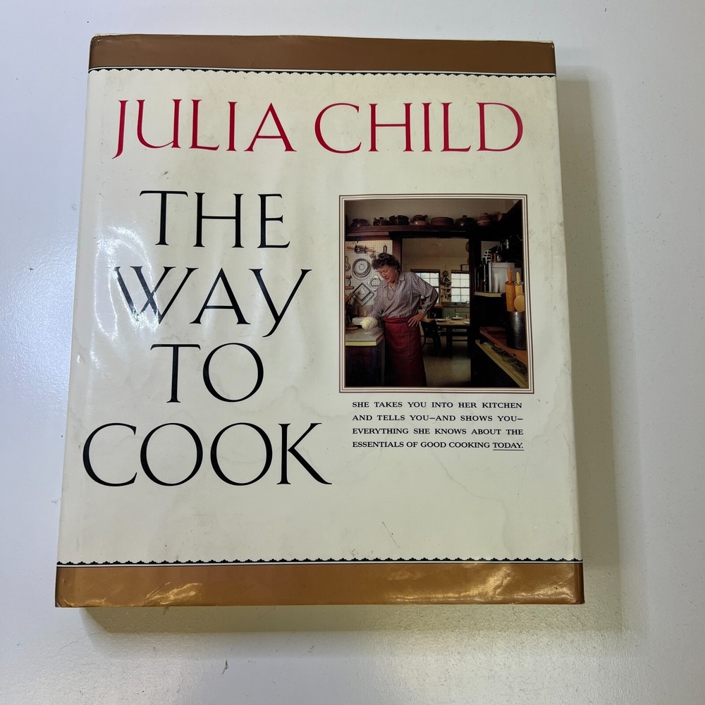 Julia Child The Way To Cook 1989 First  Edition Hardcover Dust Jacket Chef