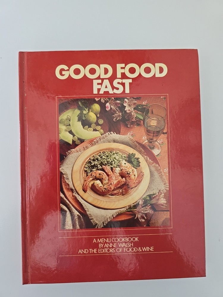 Fast & Flavorful 1985 Ethnic Cuisine Cookbook by Anne Walsh HC Food Wine
