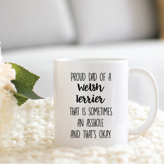 Welsh Terrier Cup Welsh Terrier Gifts Gifts For Welsh Terrier Lover Dad Mom