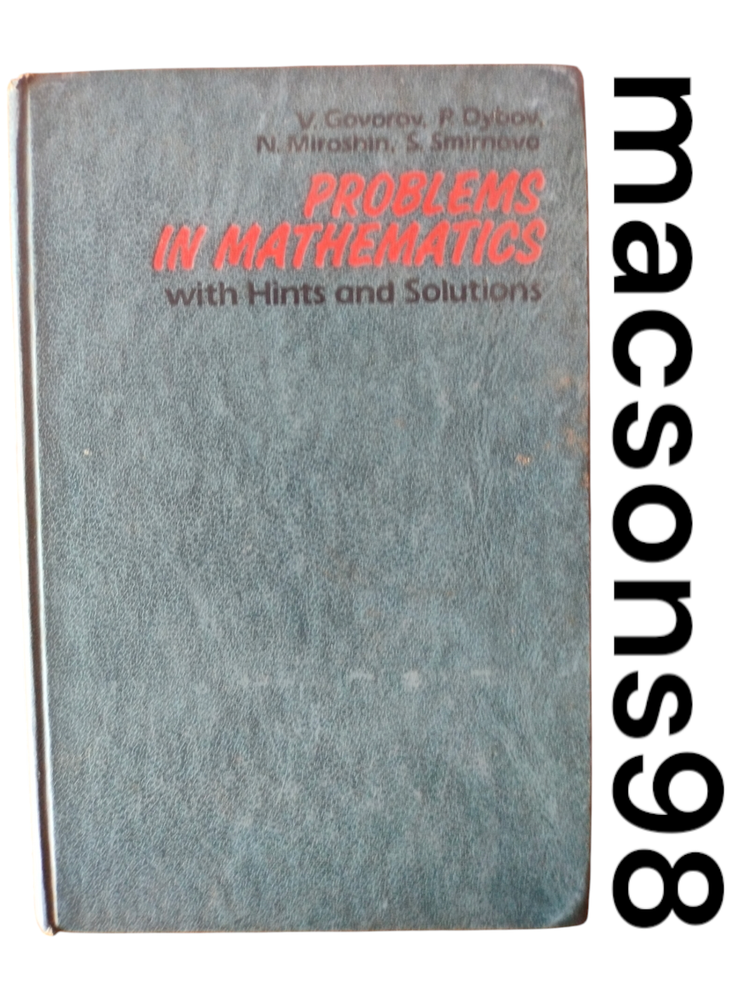 Problems in Mathematics with Hints and Solutions by Govorov Mir Publishers 1986