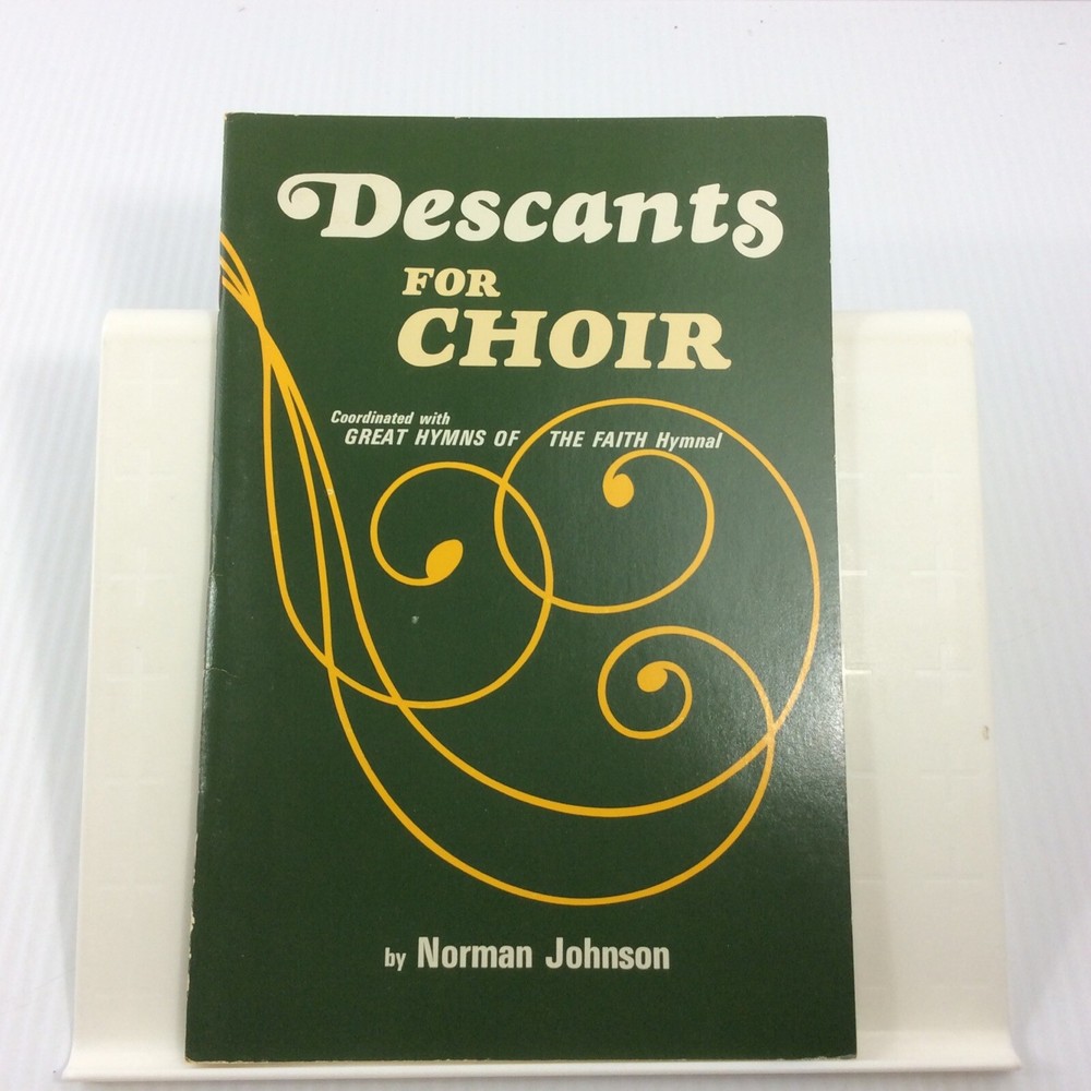 Norman Johnson Choral Music Songbook with Descants for Choir