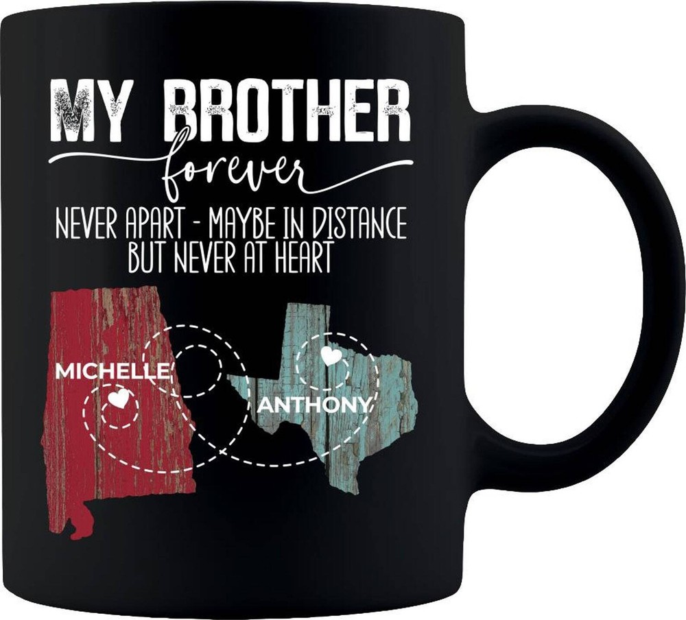 First My Brother Forever My Friend Personalized Coffee Mug Gift For Brother