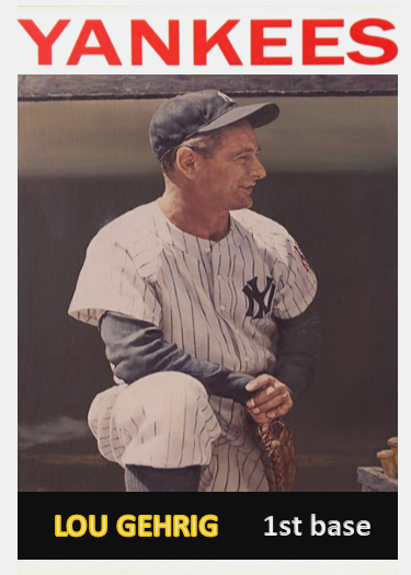 LOU GEHRIG 64### BUY 5 GET 1 FREE ## or 30% OFF 12 OR MORE