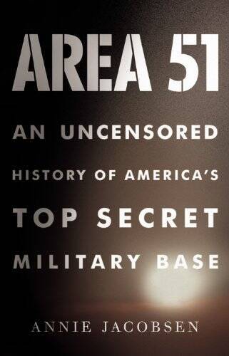 Area 51 An Uncensored History of Americas Top Secret Military Base - GOOD