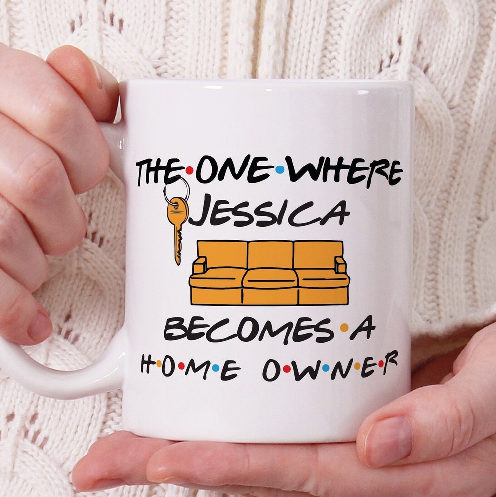 Home Owner Gift The One Where She Became A Home Owner Custom Home Owner Gift