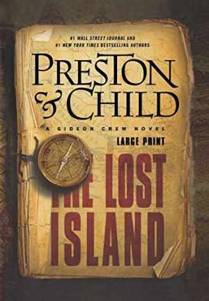 The Lost Island: A Gideon Crew - Hardcover, by Preston Douglas; Child - Good