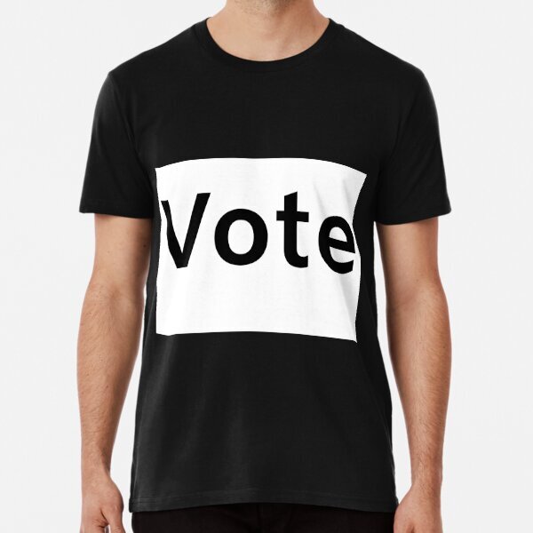 Vote Premium Politic Law Made in USA T-Shirt S-5XL
