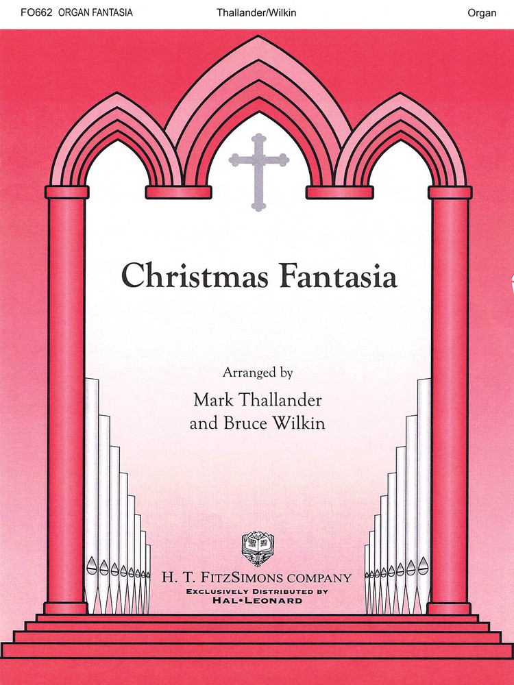 Christmas Fantasia for Organ Solo Christian Sheet Music Mark Thallander Book